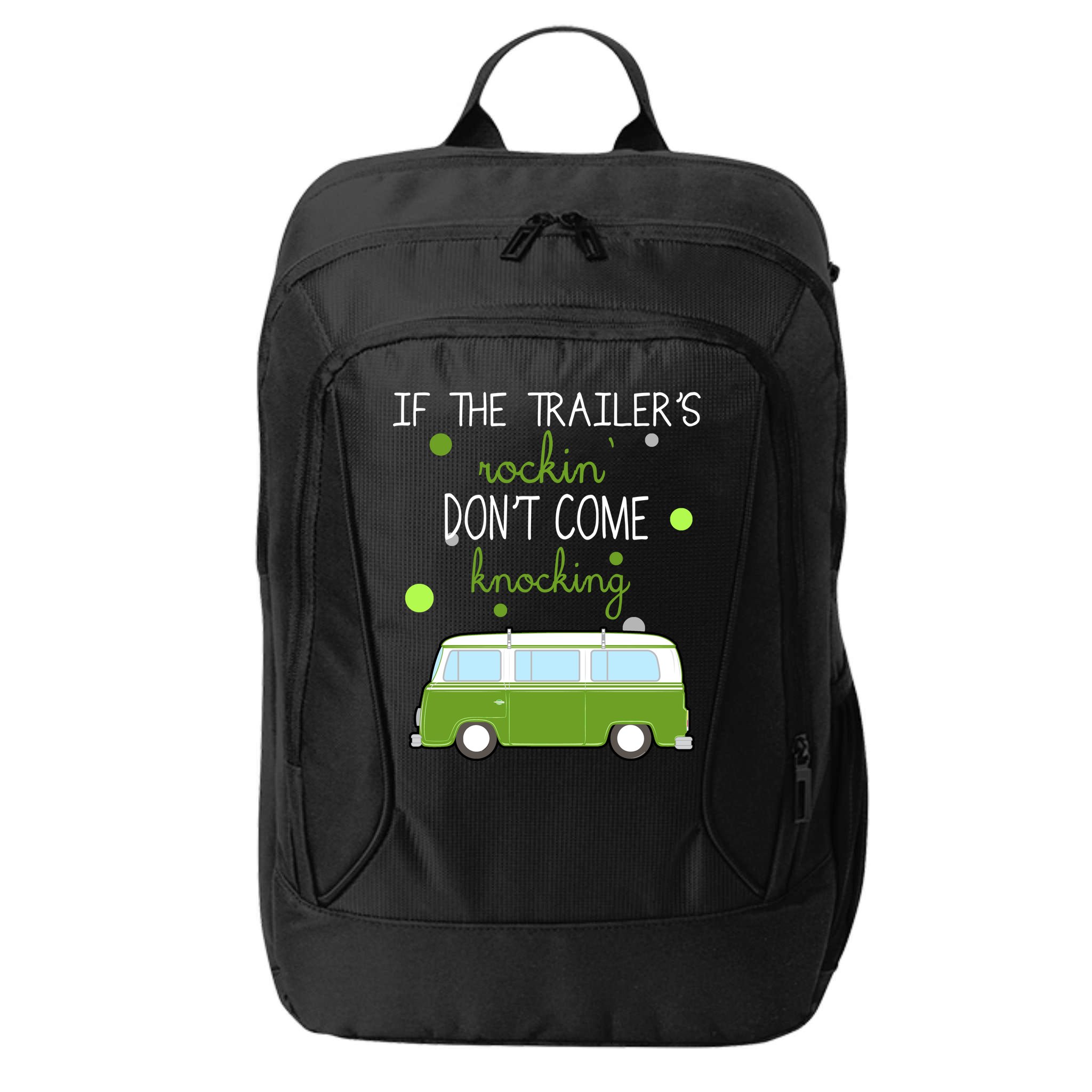 If The Trailers Rockin Don't Come Knockin City Backpack