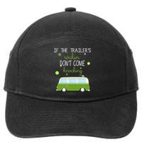 If The Trailers Rockin Don't Come Knockin 7-Panel Snapback Hat