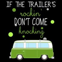 If The Trailers Rockin Don't Come Knockin 7-Panel Snapback Hat