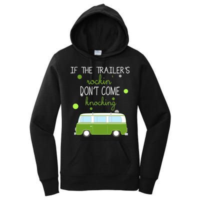 If The Trailers Rockin Don't Come Knockin Women's Pullover Hoodie