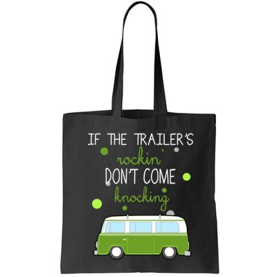 If The Trailers Rockin Don't Come Knockin Bag
