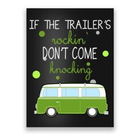 If The Trailers Rockin Don't Come Knockin Poster