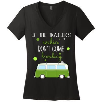 If The Trailers Rockin Don't Come Knockin Women's V-Neck T-Shirt