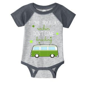 If The Trailers Rockin Don't Come Knockin Infant Baby Jersey Bodysuit