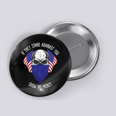 If They Stand Against Show No Mercy Button