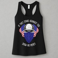 If They Stand Against Show No Mercy Womens Tank Top