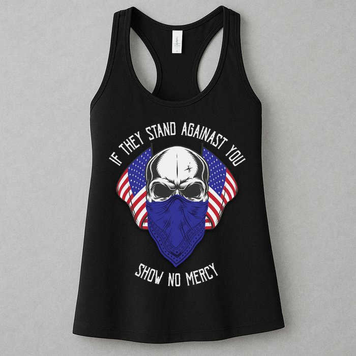 If They Stand Against Show No Mercy Womens Tank Top