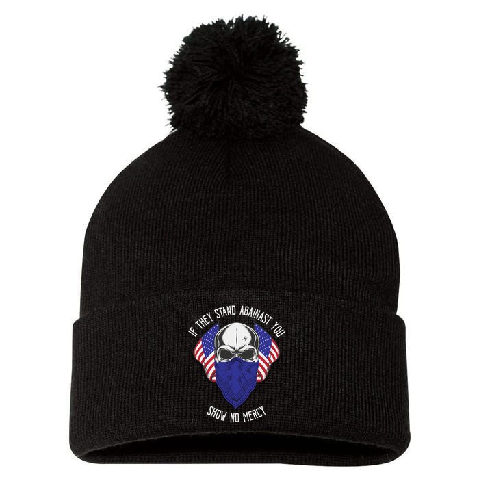 If They Stand Against Show No Mercy Pom Pom 12in Knit Beanie