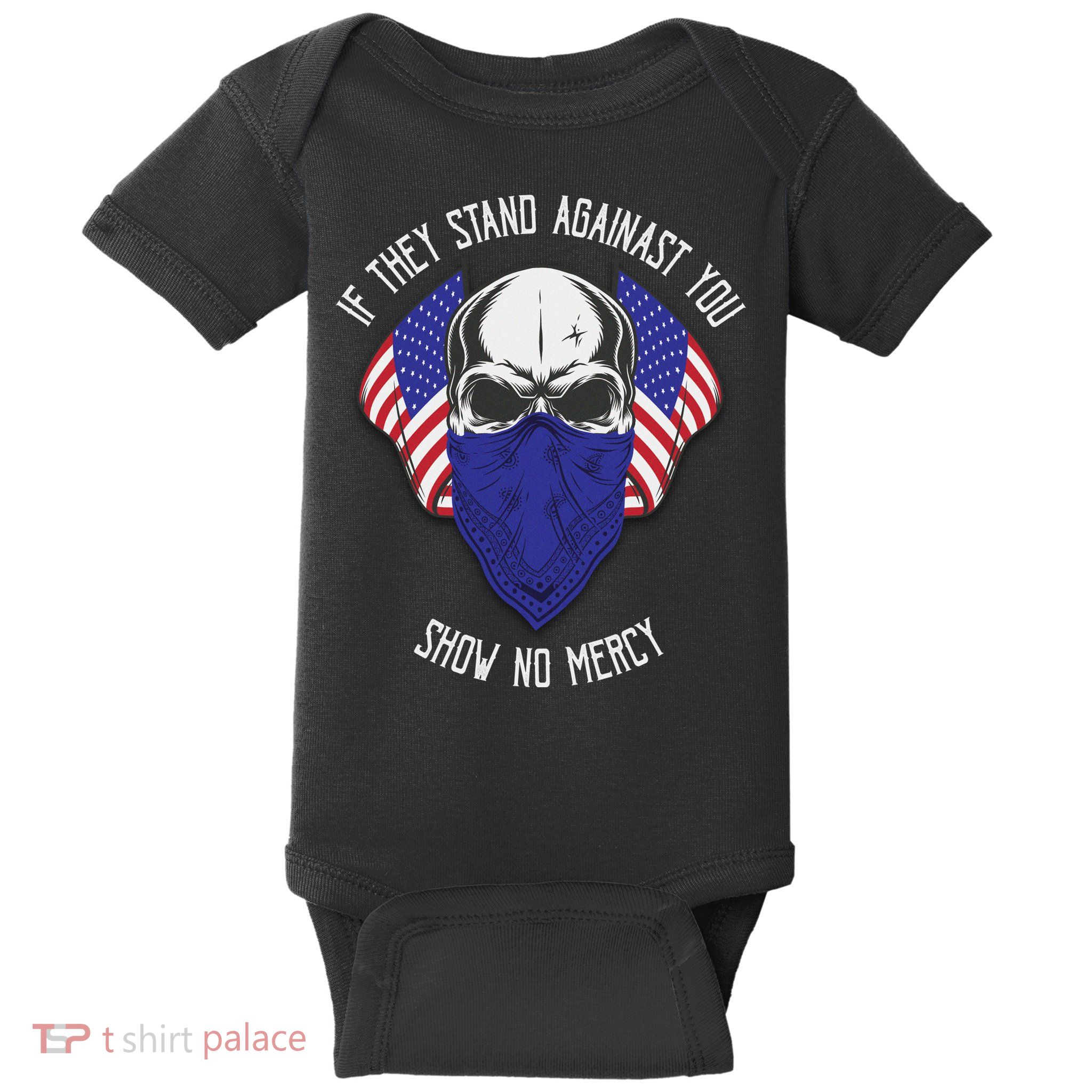 If They Stand Against Show No Mercy Baby Bodysuit