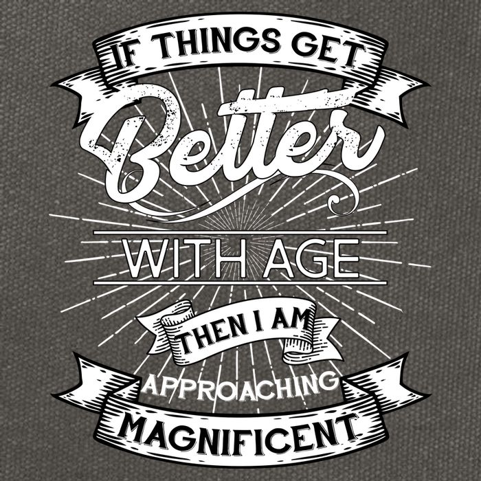 If Things Get Better With Age Then I Am Approaching Magnificent  Cotton Canvas Backpack