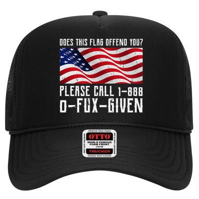 If This Flag Offend You Call 1 888-0-Fux-Given High Crown Mesh Back Trucker Hat