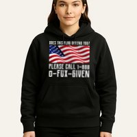 If This Flag Offend You Call 1 888-0-Fux-Given Hoodie