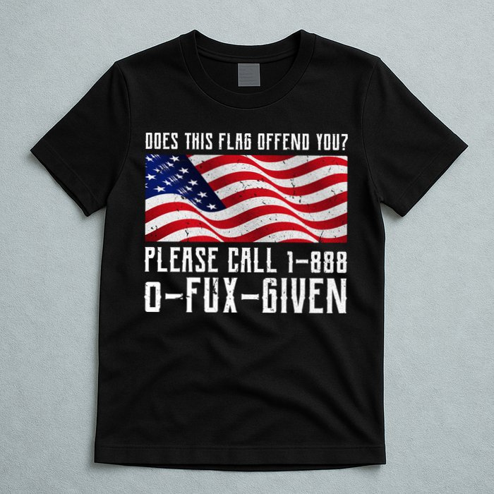 If This Flag Offend You Call 1 888-0-Fux-Given T-Shirt