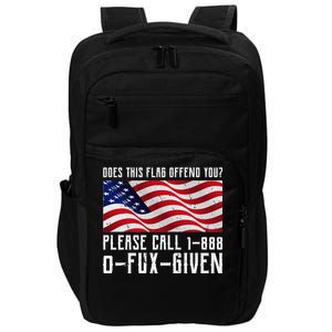 If This Flag Offend You Call 1 888-0-Fux-Given Impact Tech Backpack