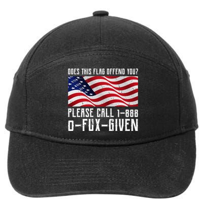 If This Flag Offend You Call 1 888-0-Fux-Given 7-Panel Snapback Hat