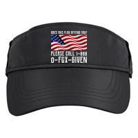 If This Flag Offend You Call 1 888-0-Fux-Given Adult Drive Performance Visor