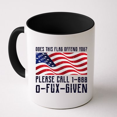 If This Flag Offend You Call 1 888-0-Fux-Given Mug