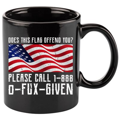 If This Flag Offend You Call 1 888-0-Fux-Given 11oz C Handle Ceramic Mug