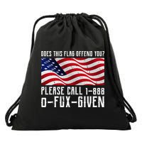 If This Flag Offend You Call 1 888-0-Fux-Given Drawstring Bag