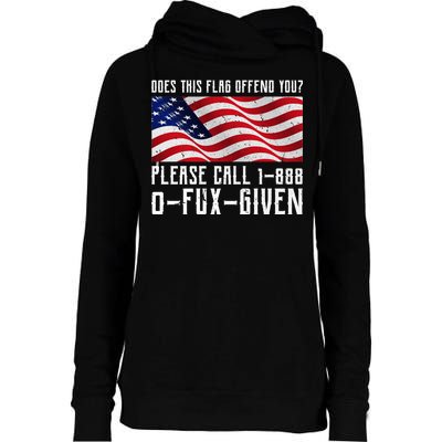 If This Flag Offend You Call 1 888-0-Fux-Given Womens Funnel Neck Pullover Hood