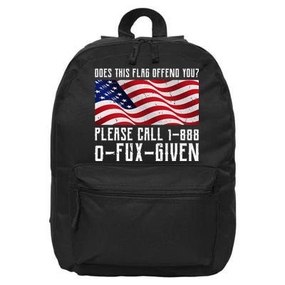 If This Flag Offend You Call 1 888-0-Fux-Given 16 in Basic Backpack