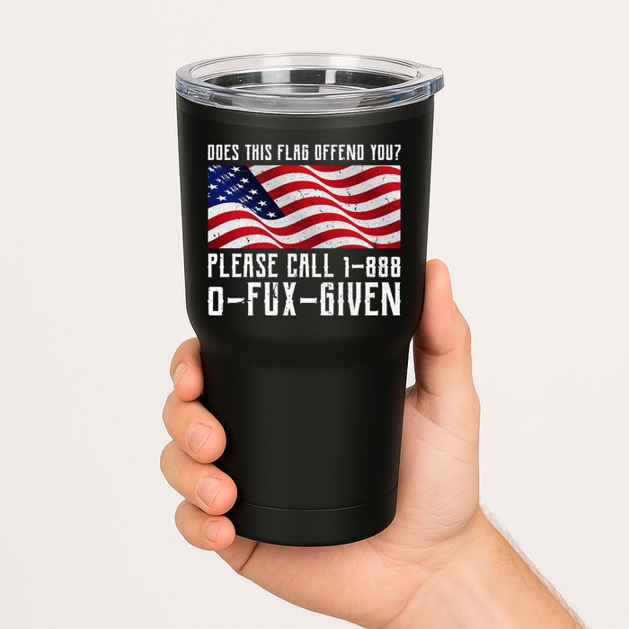 If This Flag Offend You Call 1 888-0-Fux-Given Tumbler