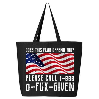 If This Flag Offend You Call 1 888-0-Fux-Given 25L Jumbo Tote