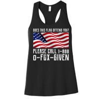 If This Flag Offend You Call 1 888-0-Fux-Given Women's Racerback Tank