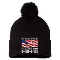 If This Flag Offend You Call 1 888-0-Fux-Given Pom Pom 12in Knit Beanie