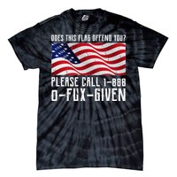 If This Flag Offend You Call 1 888-0-Fux-Given Tie-Dye T-Shirt