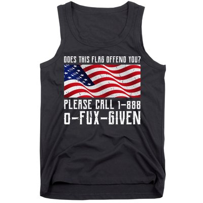 If This Flag Offend You Call 1 888-0-Fux-Given Tank Top
