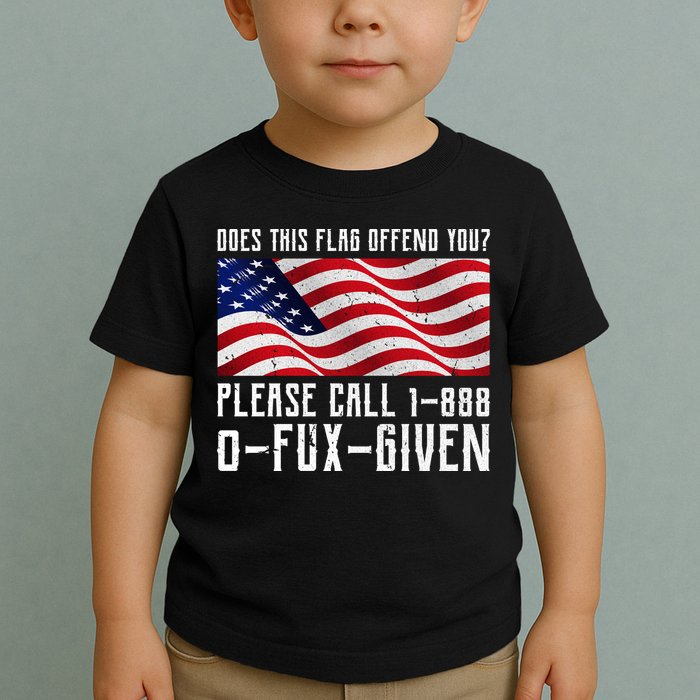 If This Flag Offend You Call 1 888-0-Fux-Given Toddler T-Shirt