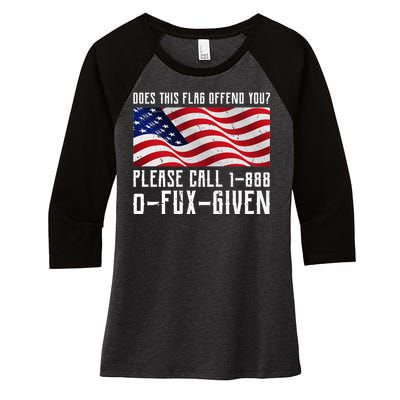 If This Flag Offend You Call 1 888-0-Fux-Given Women's Tri-Blend 3/4-Sleeve Raglan Shirt