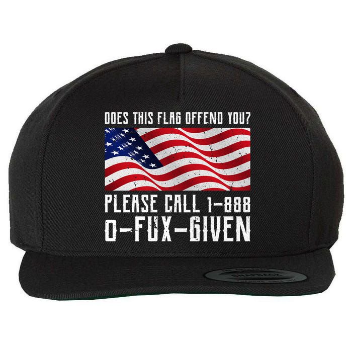 If This Flag Offend You Call 1 888-0-Fux-Given Wool Snapback Cap