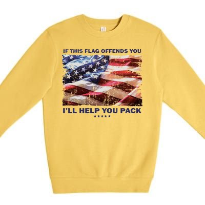 If This Flag Offends You I'll Help You Pack Premium Crewneck Sweatshirt