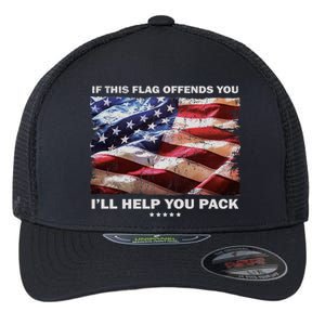 If This Flag Offends You I'll Help You Pack Flexfit Unipanel Trucker Cap