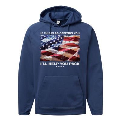 If This Flag Offends You I'll Help You Pack Performance Fleece Hoodie