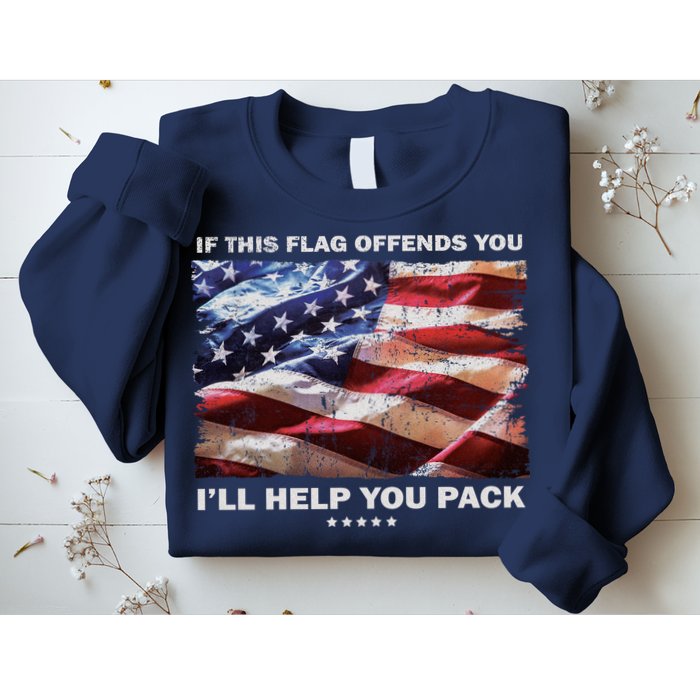 If This Flag Offends You I'll Help You Pack Sweatshirt