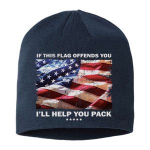 If This Flag Offends You I'll Help You Pack Sustainable Beanie