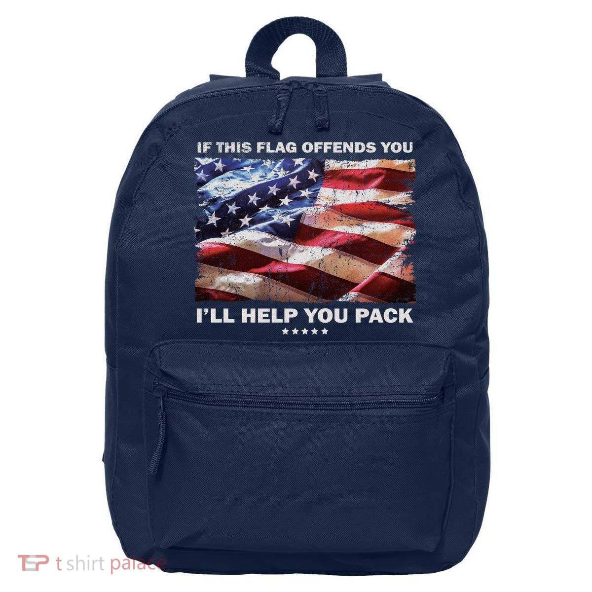 If This Flag Offends You I'll Help You Pack 16 in Basic Backpack