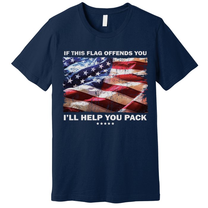 If This Flag Offends You I'll Help You Pack Premium T-Shirt