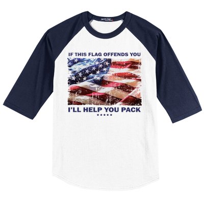 If This Flag Offends You I'll Help You Pack Baseball Sleeve Shirt