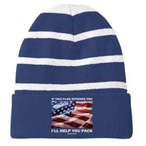 If This Flag Offends You I'll Help You Pack Striped Beanie with Solid Band