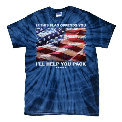 If This Flag Offends You I'll Help You Pack Tie-Dye T-Shirt