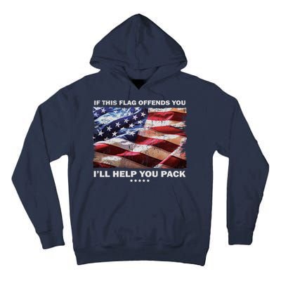 If This Flag Offends You I'll Help You Pack Tall Hoodie