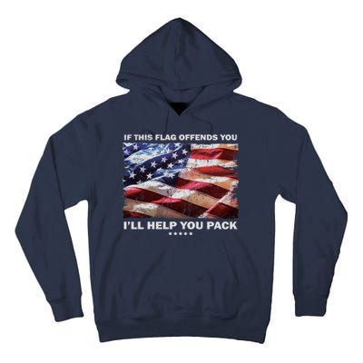 If This Flag Offends You I'll Help You Pack Tall Hoodie