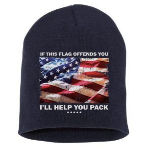 If This Flag Offends You I'll Help You Pack Short Acrylic Beanie