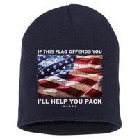 If This Flag Offends You I'll Help You Pack Short Acrylic Beanie