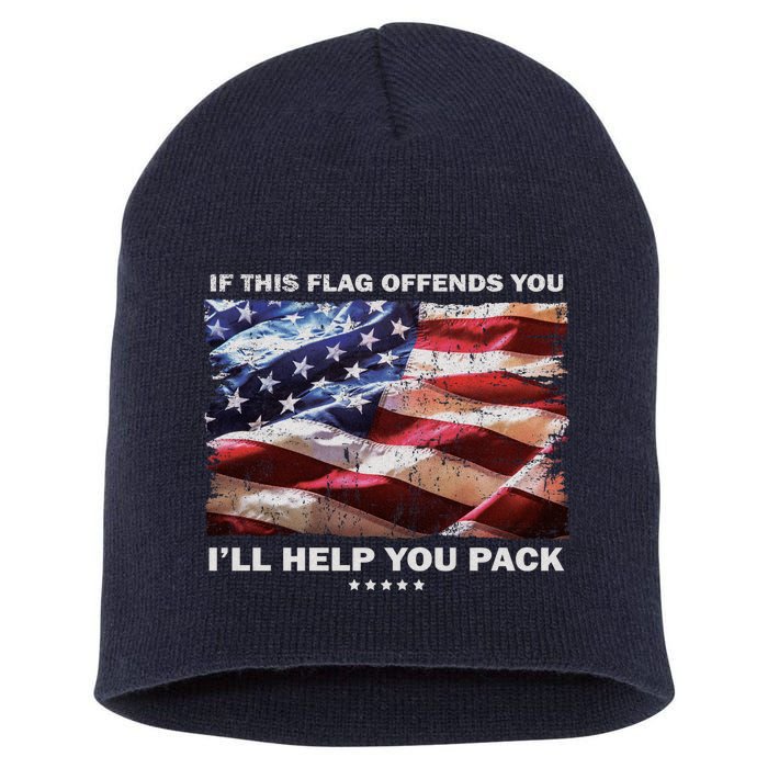 If This Flag Offends You I'll Help You Pack Short Acrylic Beanie