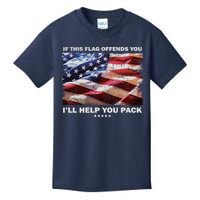 If This Flag Offends You I'll Help You Pack Kids T-Shirt